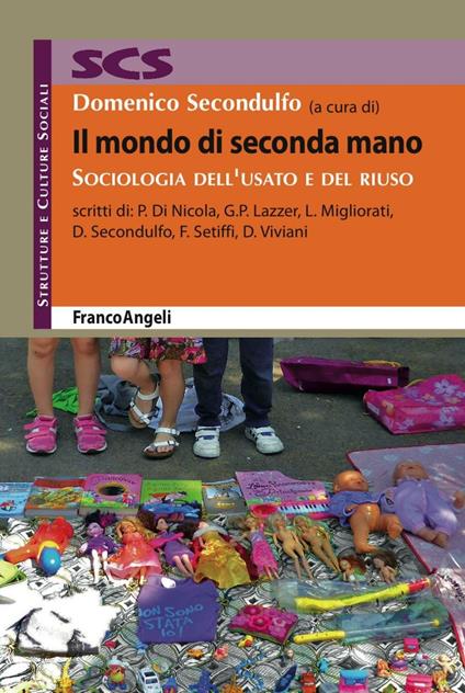 Il mondo di seconda mano. Sociologia dell'usato e del riuso - copertina