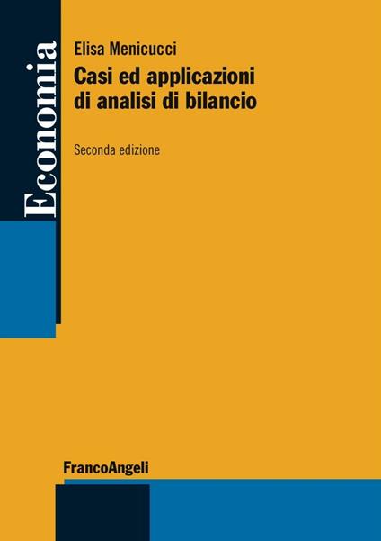 Casi ed applicazioni di analisi di bilancio - Elisa Menicucci - copertina