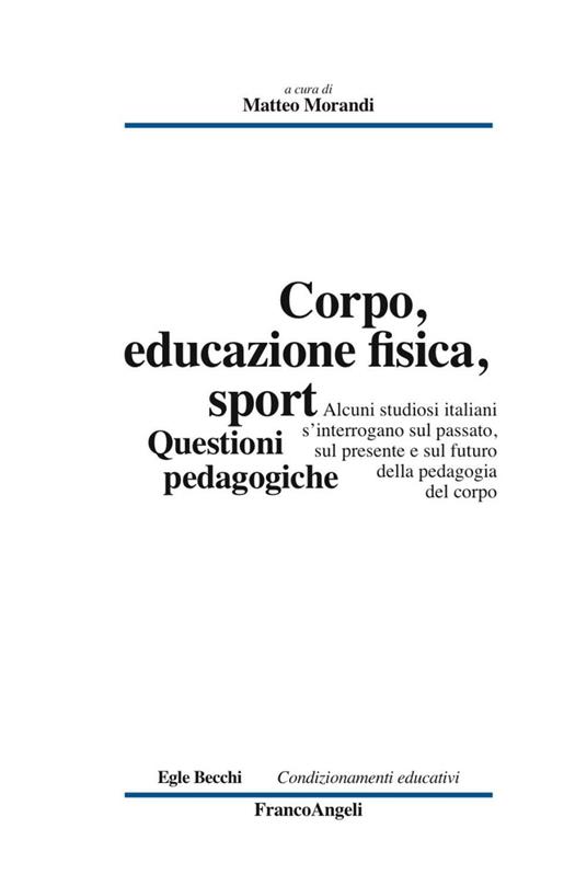 Corpo, educazione fisica, sport. Questioni pedagogiche - copertina