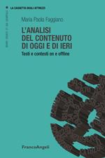 L' analisi del contenuto di oggi e di ieri. Testi e contesti on e offline