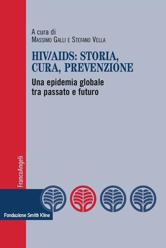 HIV-AIDS: storia, cura, prevenzione. Una epidemia globale tra passato e futuro - copertina