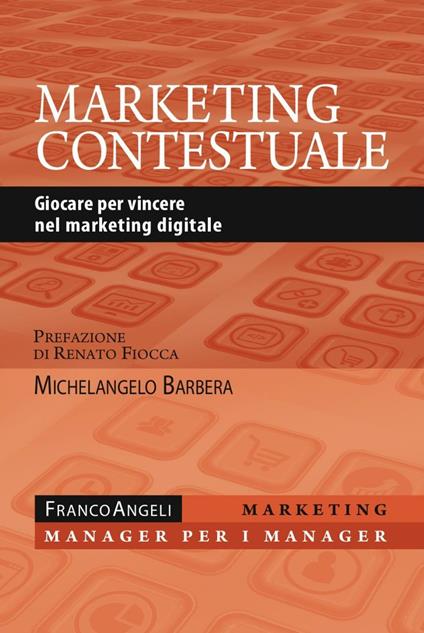 Marketing contestuale. Giocare per vincere nel marketing digitale - Michelangelo Barbera - copertina