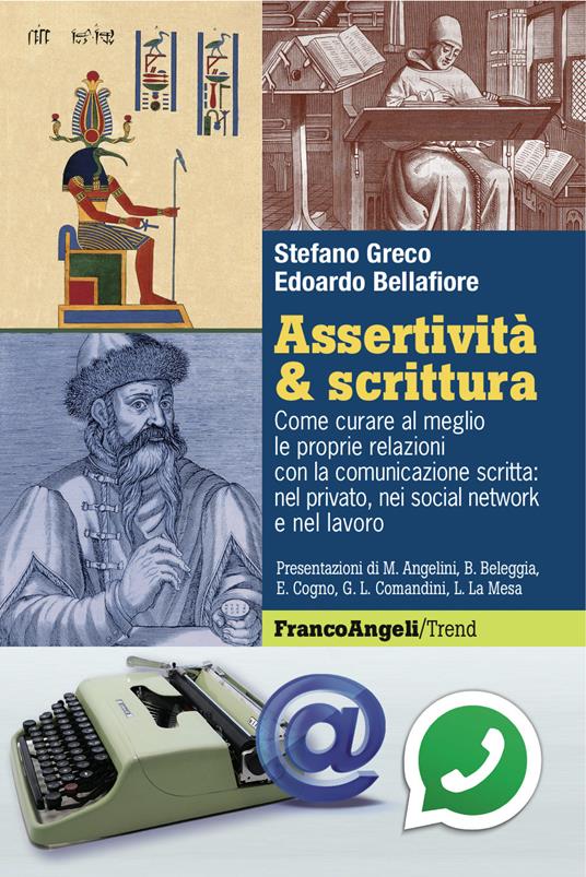 Assertività & scrittura. Come curare al meglio le proprie relazioni con la comunicazione scritta: nel privato, nei social network e nel lavoro - Edoardo Bellafiore,Stefano Greco - ebook