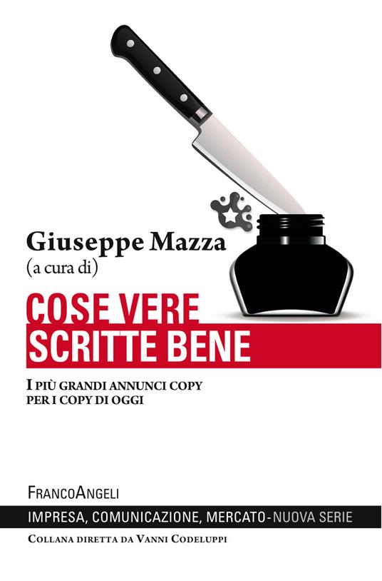 Cose vere scritte bene. I più grandi annunci copy per i copy di oggi - Giuseppe Mazza - ebook