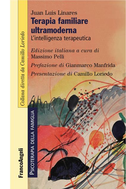 Terapia familiare ultramoderna. L'intelligenza terapeutica - Juan Luis Linares,Massimo Pelli - ebook