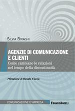 Agenzie di comunicazione e clienti. Come cambiano le relazioni nel tempo della discontinuità