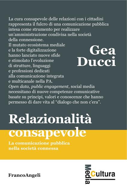 Relazionalità consapevole. La comunicazione pubblica nella società connessa - Gea Ducci - copertina