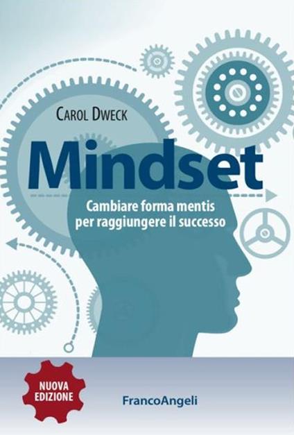 Mindset. Cambiare forma mentis per raggiungere il successo - Carol S. Dweck - copertina