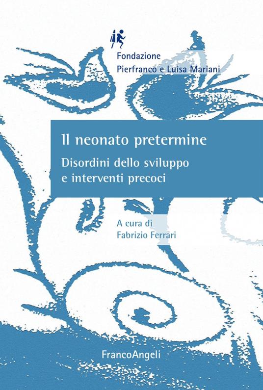 Il neonato pretermine. Disordini dello sviluppo e interventi precoci - copertina