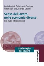 Senso del lavoro nelle economie diverse. Uno studio interdisciplinare