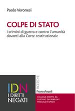 Colpe di stato. I crimini di guerra e contro l'umanità davanti alla Corte costituzionale