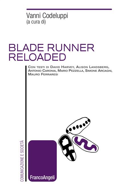 Blade Runner reloaded - Vanni Codeluppi - ebook