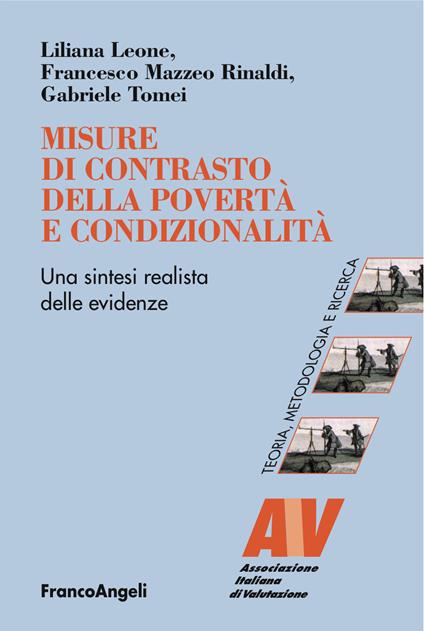 Misure di contrasto della povertà e condizionalità. Una sintesi realista delle evidenze - Liliana Leone,Francesco Mazzeo Rinaldi,Gabriele Tomei - ebook