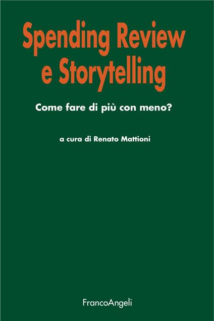 Spending review e storytelling. Come fare di più con meno? - copertina