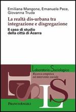 La realtà dis-urbana tra integrazione e disgregazione. Il caso di studio della città di Acerra