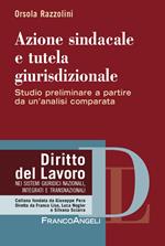 Azione sindacale e tutela giurisdizionale. Studio preliminare a partire da un'analisi comparata