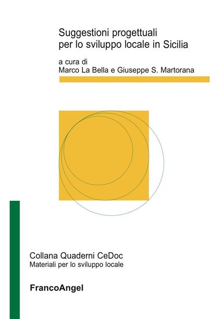 Suggestioni progettuali per lo sviluppo locale in Sicilia - Marco La Bella,Giuseppe S. Martorana - ebook