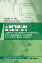 La sostenibilità viaggia nel web. Valutare e migliorare la comunicazione delle organizzazioni sostenibili nell'era della digital analytics