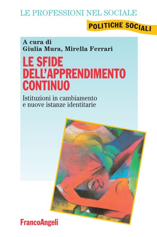 Le sfide dell'apprendimento continuo. Istituzioni in cambiamento e nuove istanze identitarie - copertina