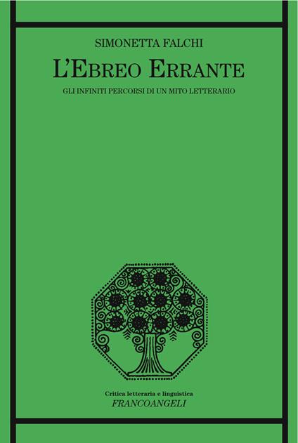 L' ebreo errante. Gli infiniti percorsi di un mito letterario - Simonetta Falchi - ebook