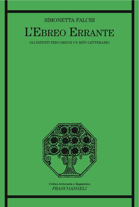 L' ebreo errante. Gli infiniti percorsi di un mito letterario - Simonetta Falchi - ebook