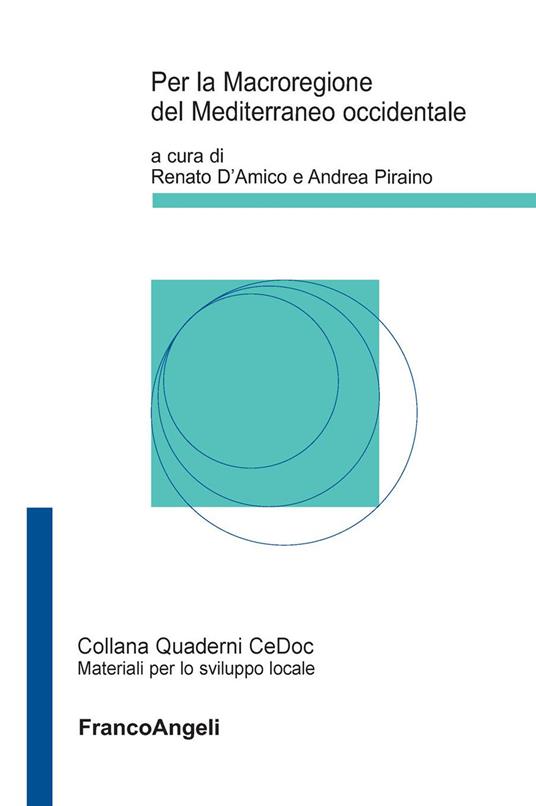 Per la macroregione del Mediterraneo occidentale - Renato D'Amico,Andrea Piraino - ebook