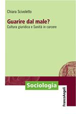 Guarire dal male? Cultura giuridica e sanità in carcere