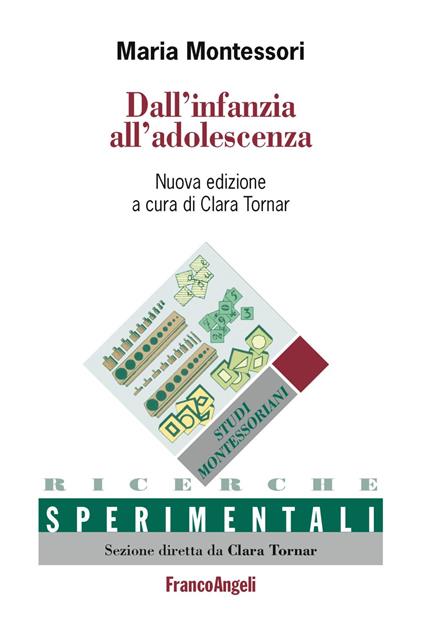 Dall'infanzia all'adolescenza - Maria Montessori - copertina