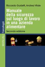 Manuale della sicurezza sul luogo di lavoro in una azienda alimentare