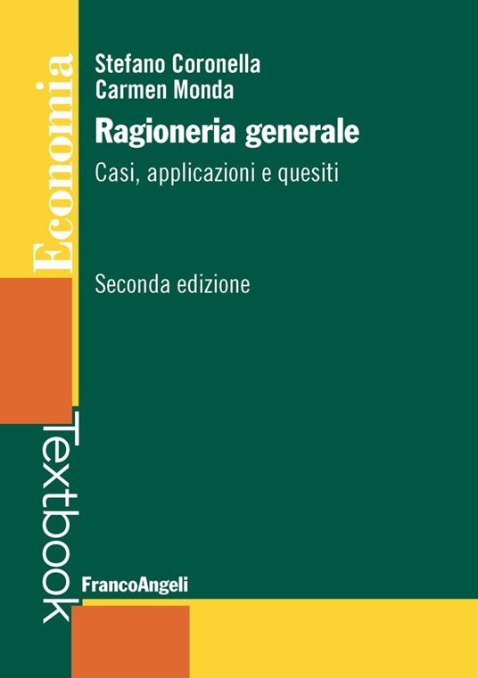 Ragioneria generale. Casi, applicazioni e quesiti - Stefano Coronella,Carmen Monda - copertina