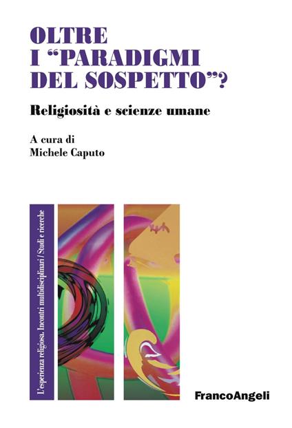 Oltre i «paradigmi del sospetto»? Religiosità e scienze umane - copertina