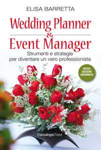 Image of Wedding planner & event manager. Strumenti e strategie per diventare un vero professionista. Nuova ediz.