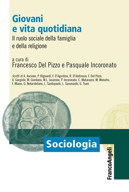 Giovani e vita quotidiana. Il ruolo sociale della famiglia e della religione - copertina