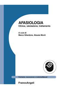 Image of Afasiologia. Clinica, valutazione, trattamento