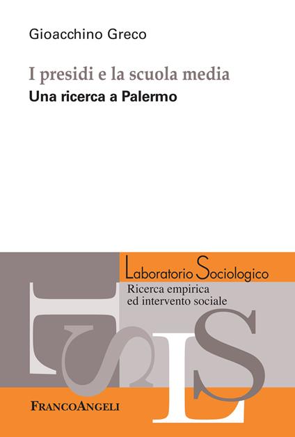 I presidi e la scuola media. Una ricerca a Palermo - Gioacchino Greco - ebook