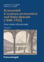 Economisti e scienza economica nell'Italia liberale (1848-1922). Una storia istituzionale