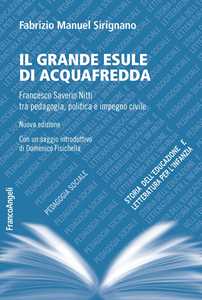 Image of Il grande esule di Acquafredda. Francesco Saverio Nitti tra pedagogia, politica e impegno civile. Nuova ediz.