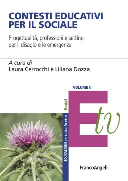 Contesti educativi per il sociale. Progettualità, professioni e setting per il benessere individuale e di comunità. Vol. 2 - copertina