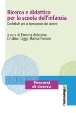 Ricerca e didattica per la scuola dell'infanzia. Contributi per la formazione dei docenti