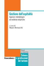 Gestione dell'ospitalità. Approcci metodologici ed evidenze empiriche