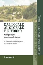 Dal locale al globale e ritorno. Nuovi paradigmi e nuovi modelli di azione