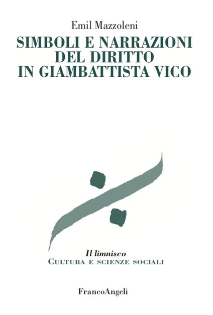 Simboli e narrazioni del diritto in Giambattista Vico - Emil Mazzoleni - copertina