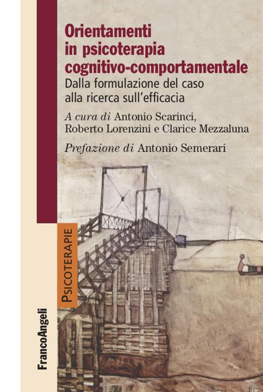 Orientamenti in psicoterapia cognitivo-comportamentale. Dalla formulazione del caso alla ricerca sull'efficacia - copertina