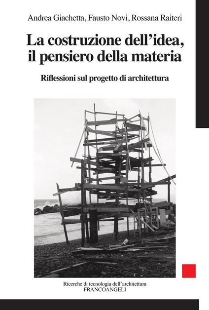 La costruzione dell'idea, il pensiero della materia. Riflessioni sul progetto  di architettura - Giachetta, Andrea - Novi, Fausto - Ebook - EPUB2 con  Adobe DRM | IBS