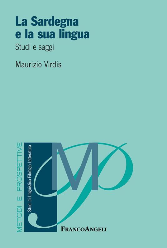 La Sardegna e la sua lingua. Studi e saggi - Maurizio Virdis - ebook