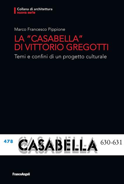 La «Casabella» di Vittorio Gregotti. Temi e confini di un progetto culturale - Marco Francesco Pippione - ebook
