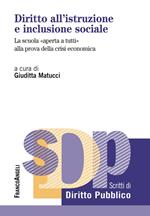 Diritto all'istruzione e inclusione sociale. La scuola «aperta a tutti» alla prova della crisi economica