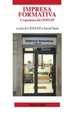 L' impresa formativa. L'esperienza del CIOFS-FP