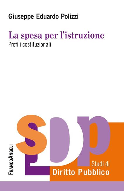 La spesa per l'istruzione. Profili costituzionali - Giuseppe Eduardo Polizzi - ebook