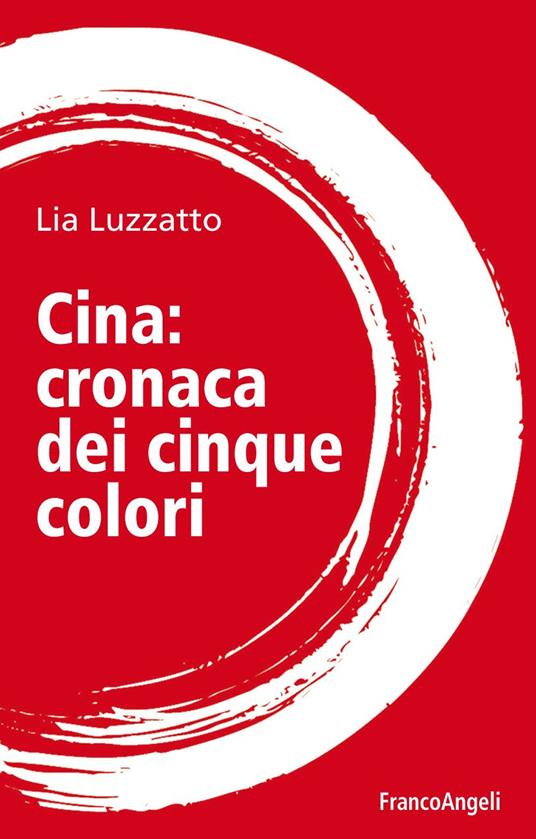 Cina: cronaca dei cinque colori - Lia Luzzatto - ebook